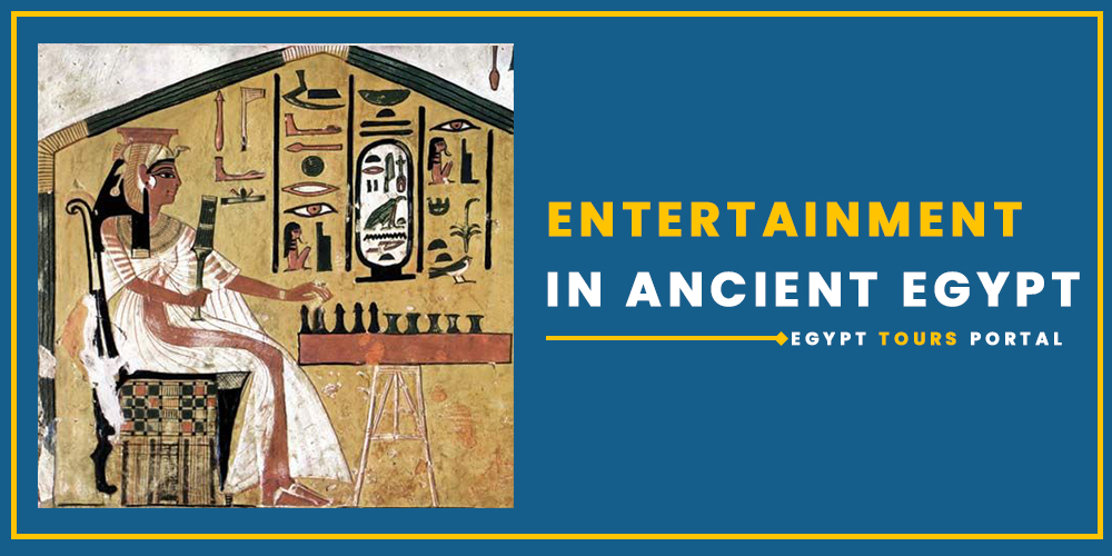Entertainment in Ancient Egypt - Egypt Tours Portal