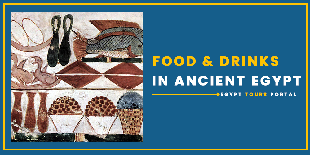 Food and Drinks in Ancient Egypt - Egypt Tours Portal
