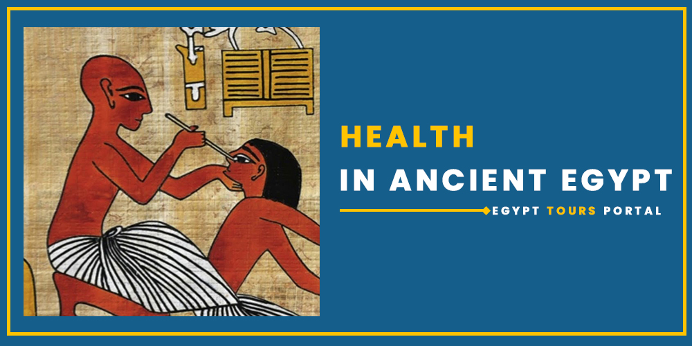 Health in Ancient Egypt - Egypt Tours Portal