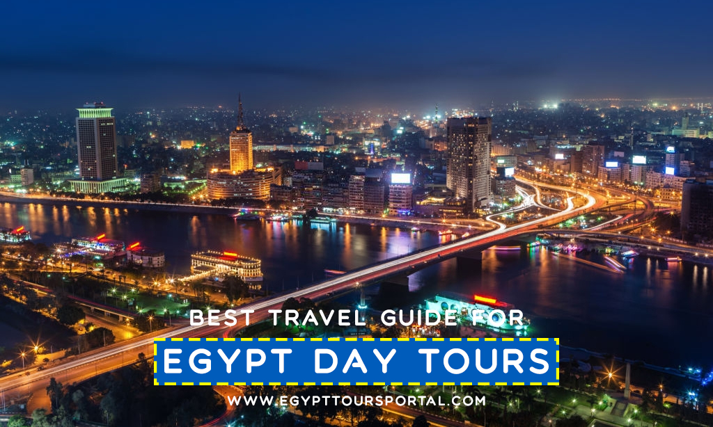 Egypt Day Tours Travel Guide - Egypt Tours Portal