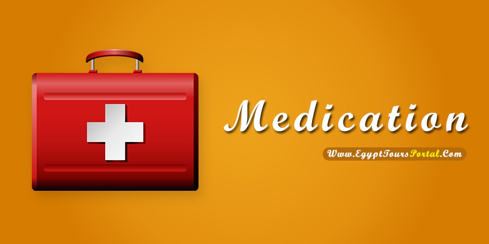 Medication - What to Pack for Egypt - Egypt Tours Portal