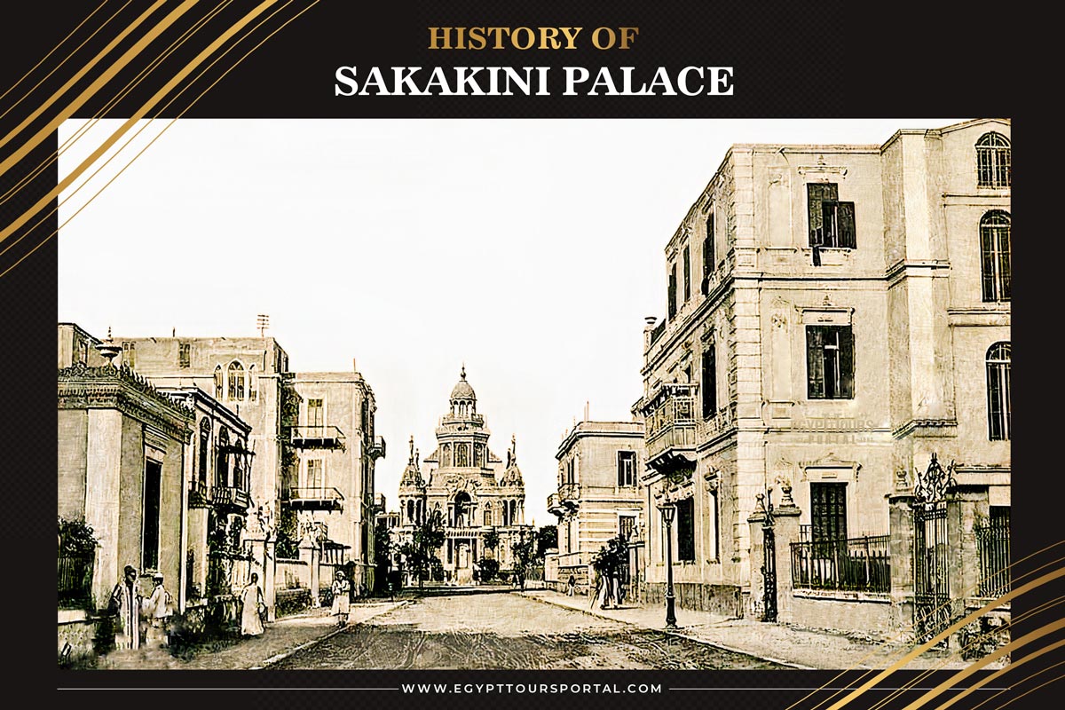 History of Sakakini Palace - Egypt Tours Portal