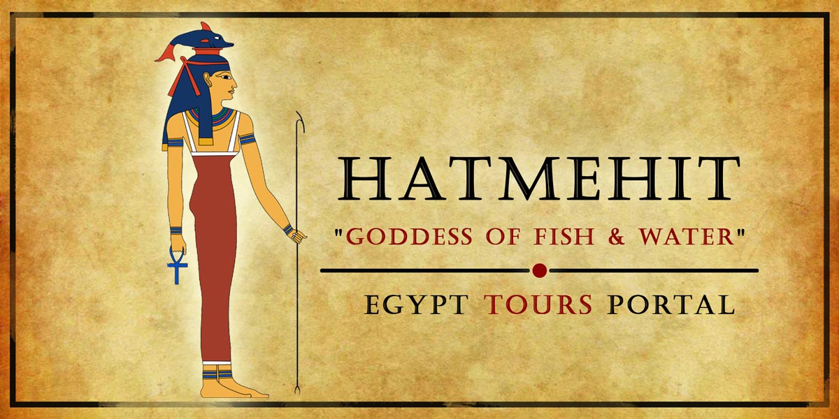 Hatmehit Goddess of Fish & Water - Ancient Egyptian Gods And Goddesses - Egypt Tours Portal