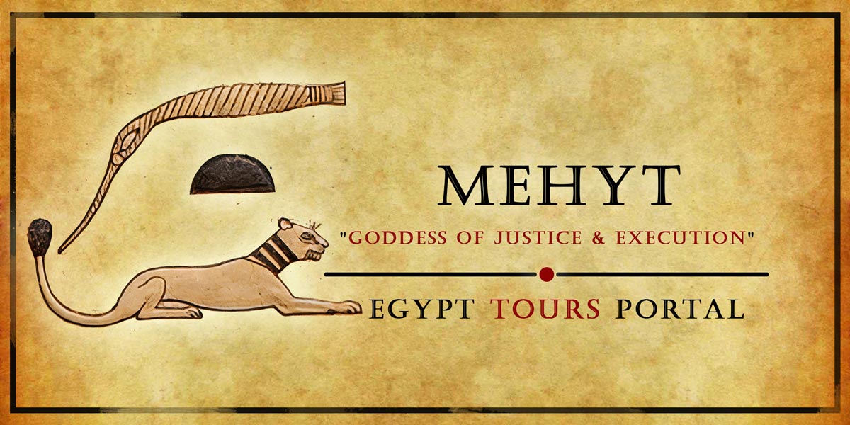 Mehyt Goddess of Justice & Execution - Ancient Egyptian Gods And Goddesses - Egypt Tours Portal