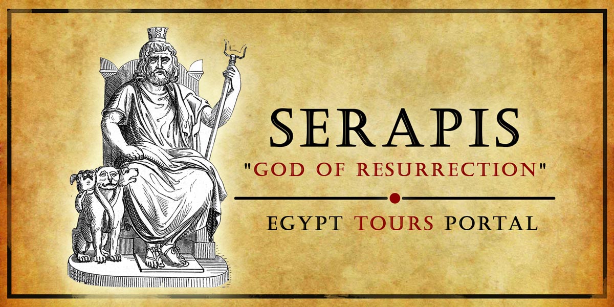 Serapis God of Resurrection - Ancient Egyptian Gods And Goddesses - Egypt Tours Portal