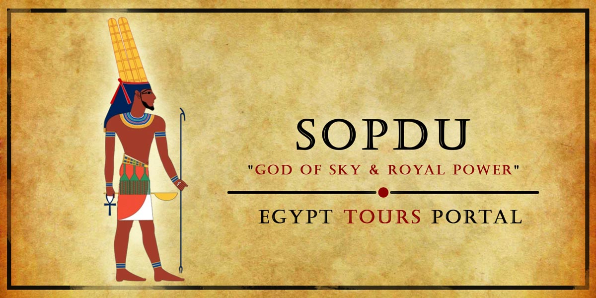 Sopdu God of Sky & Royal Power - Ancient Egyptian Gods And Goddesses - Egypt Tours Portal