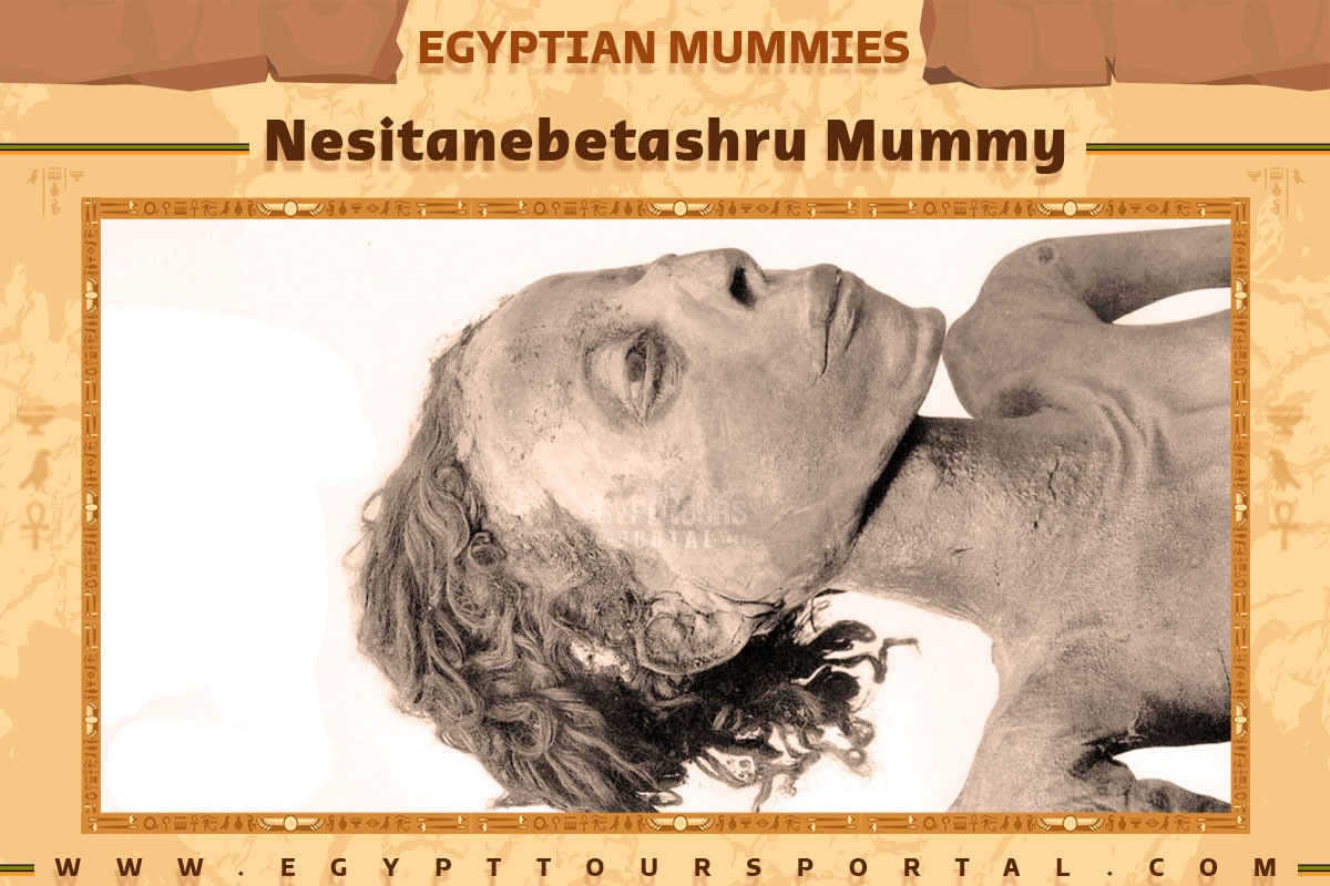 Nesitanebetashru Mummy - Egypt Tours Portal