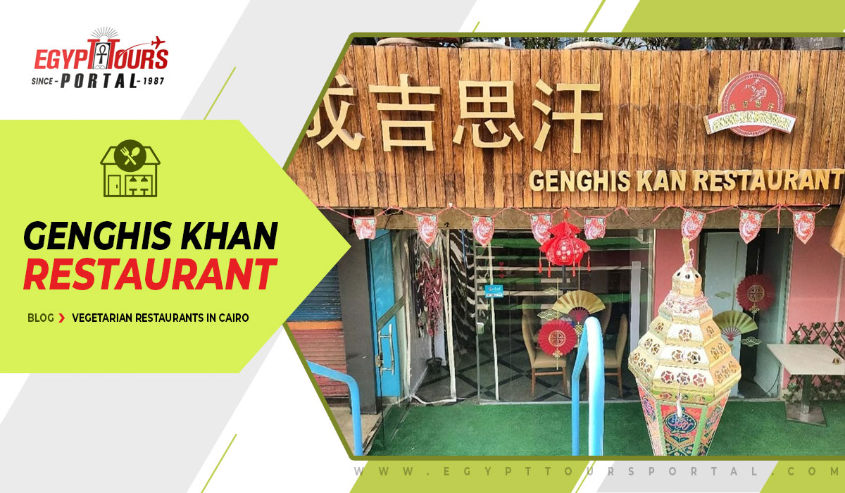 Genghis Khan Restaurant - Egypt Tours Portal