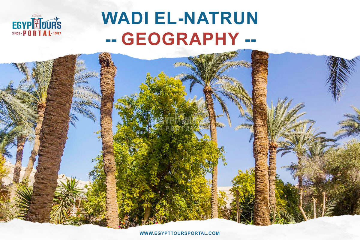 Wadi El-Natrun Geography - Egypt Tours Portal