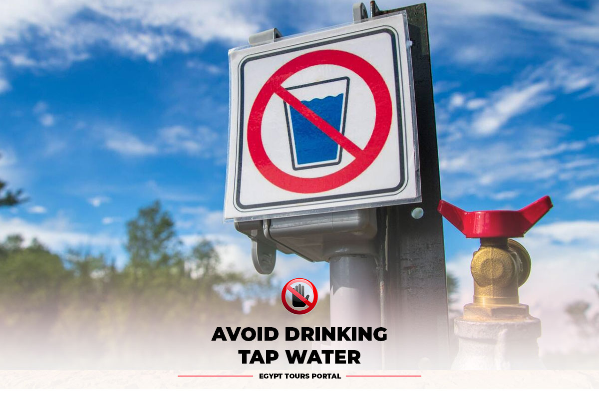 Avoid Drinking Tap Water - Egypt Tours Portal
