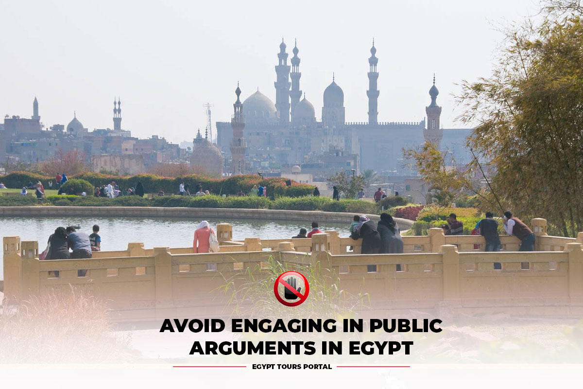 Avoid Engaging in Public Arguments in Egypt - Egypt Tours Portal
