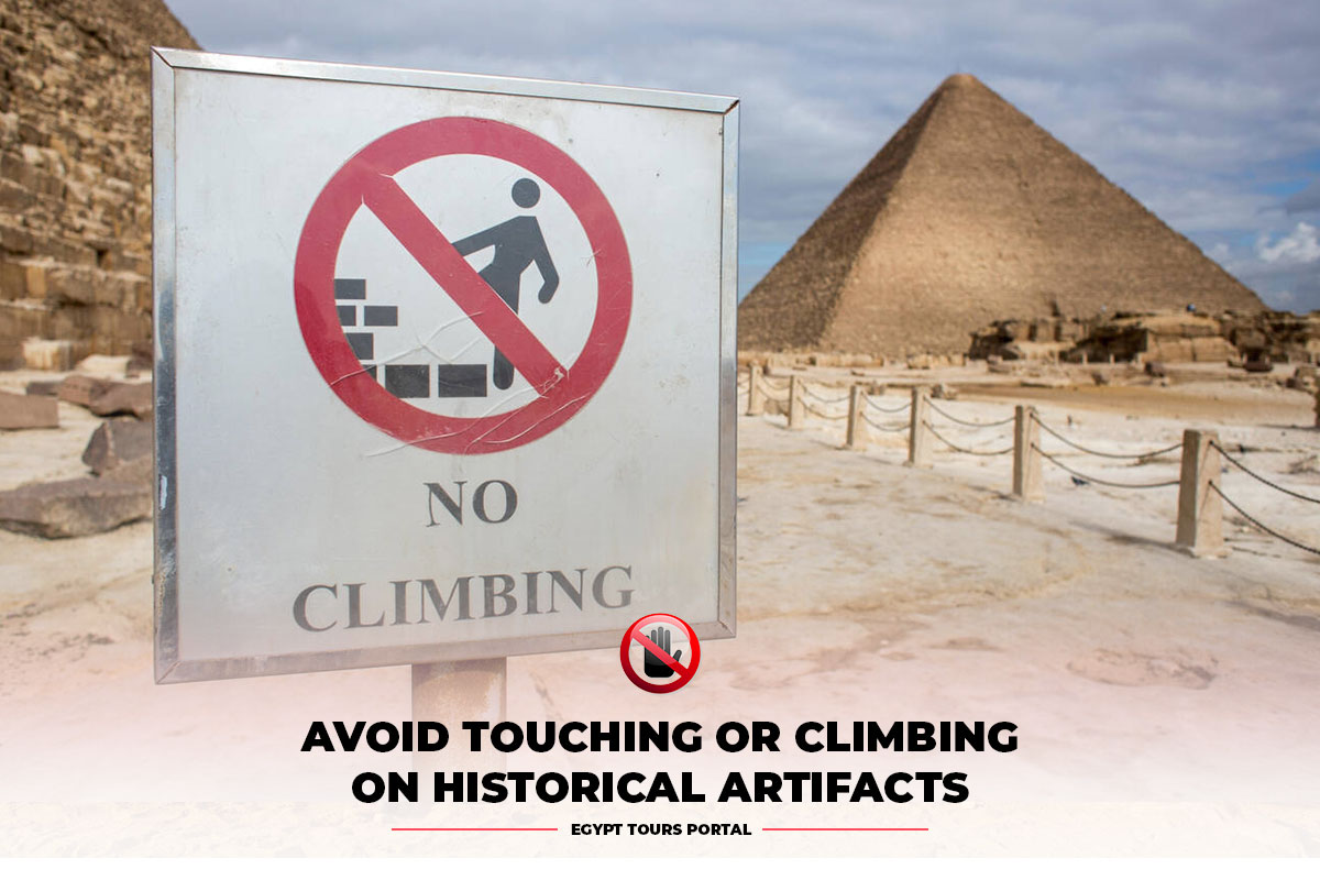 Avoid Touching or Climbing on Historical Artifacts - Egypt Tours Portal
