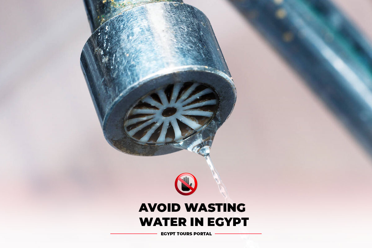 Avoid Wasting Water in Egypt - Egypt Tours Portal