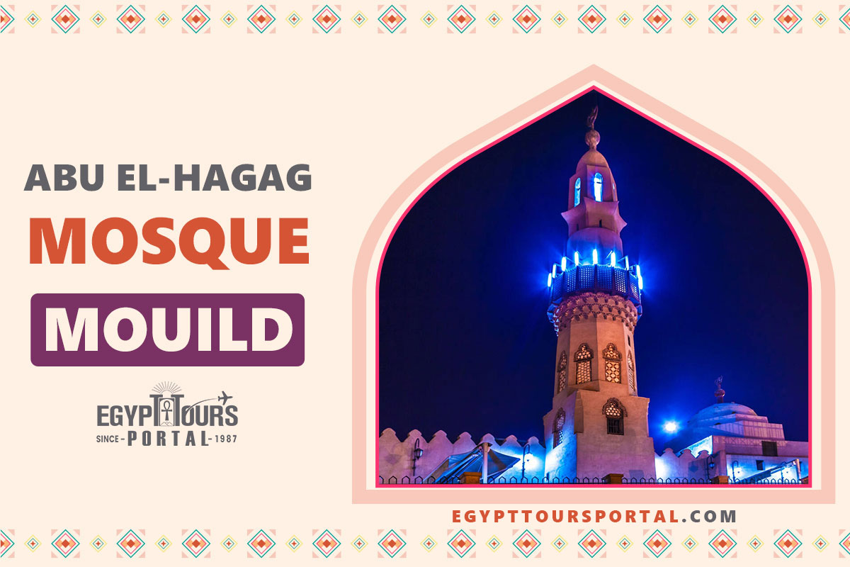 Birth and Mouild of Abu El Hagag - Egypt Tours Portal
