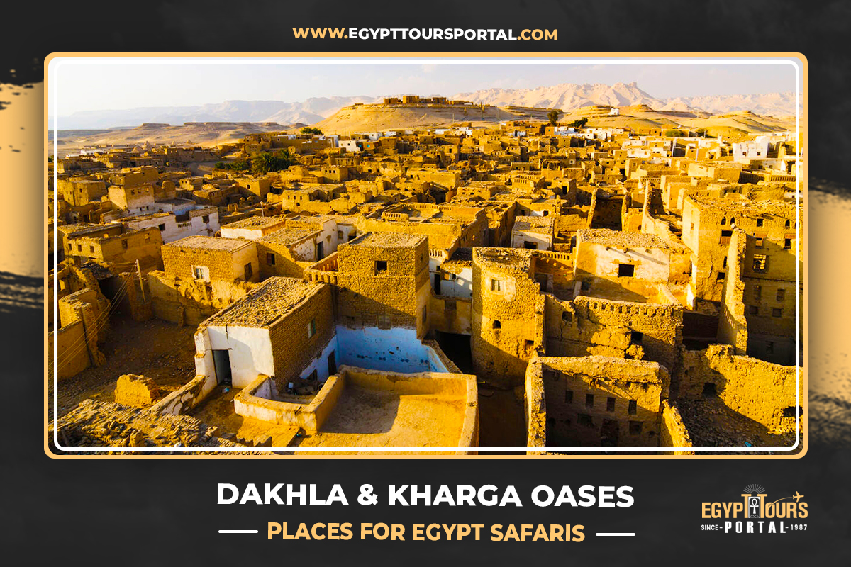 Dakhla & Kharga Oases - Places for Egypt Safaris - Egypt Tours Portal