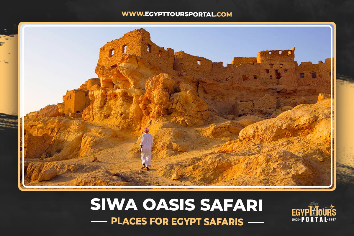 Siwa Oasis - Places for Egypt Safaris - Egypt Tours Portal