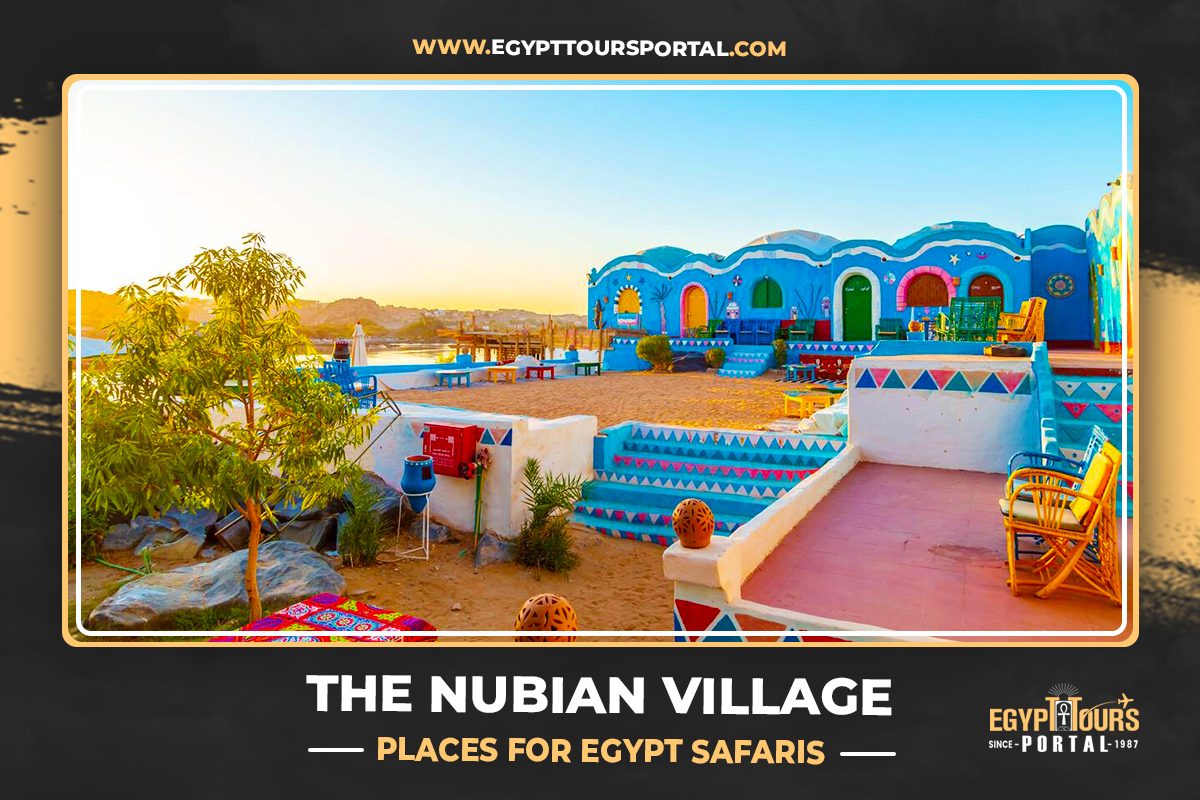 The Nubian Village - Places for Egypt Safaris - Egypt Tours Portal