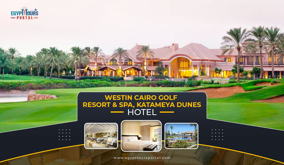 The Westin Cairo Golf Resort & Spa, Katameya Dunes - Best Luxury Hotels in Cairoal