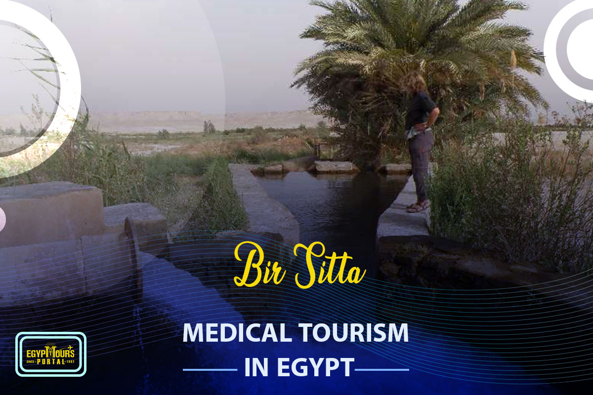 Bir Sitta - Medical Tourism in Egypt - Egypt Tours Portal