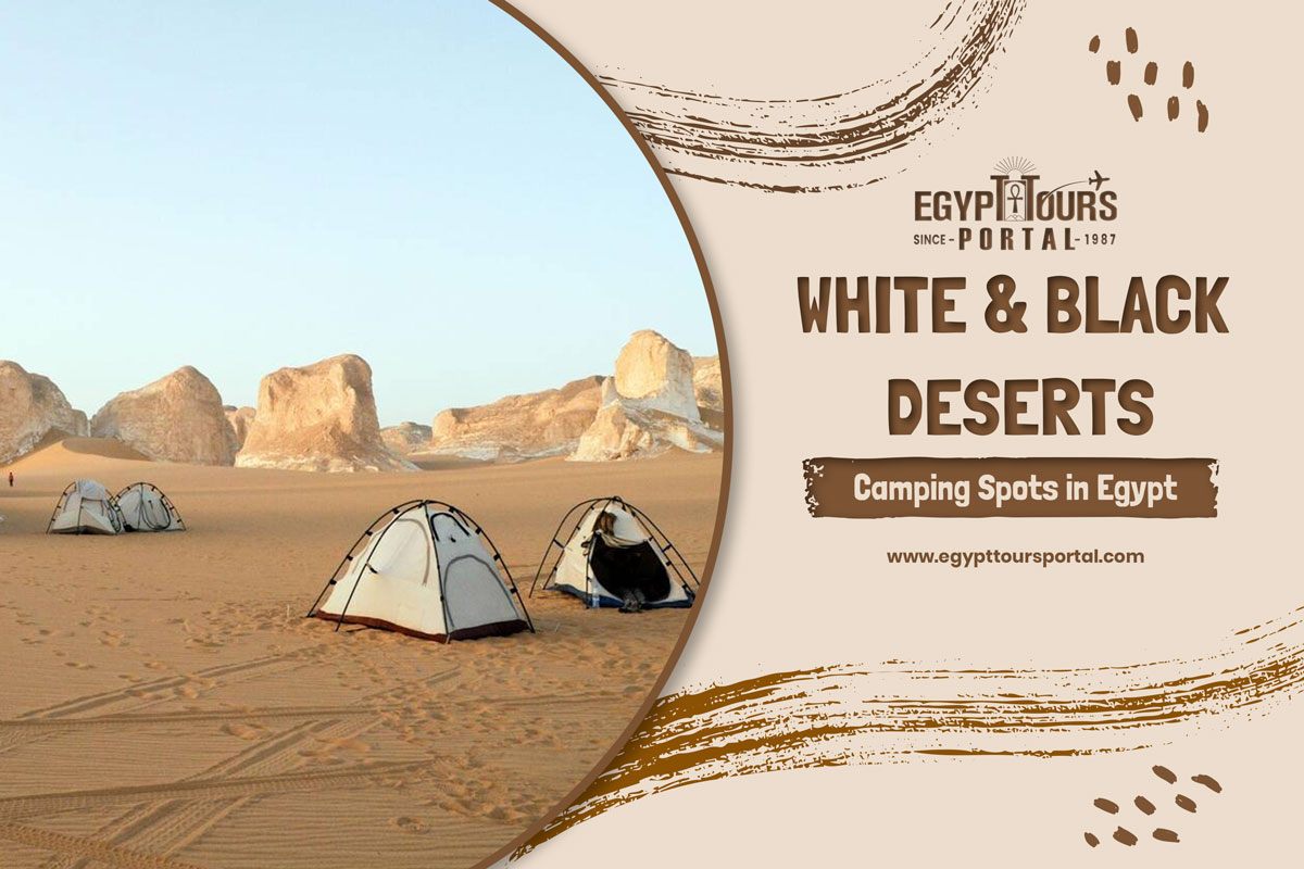 The White & the Black Deserts - Camping Spots in Egypt - Egypt Tours Portal