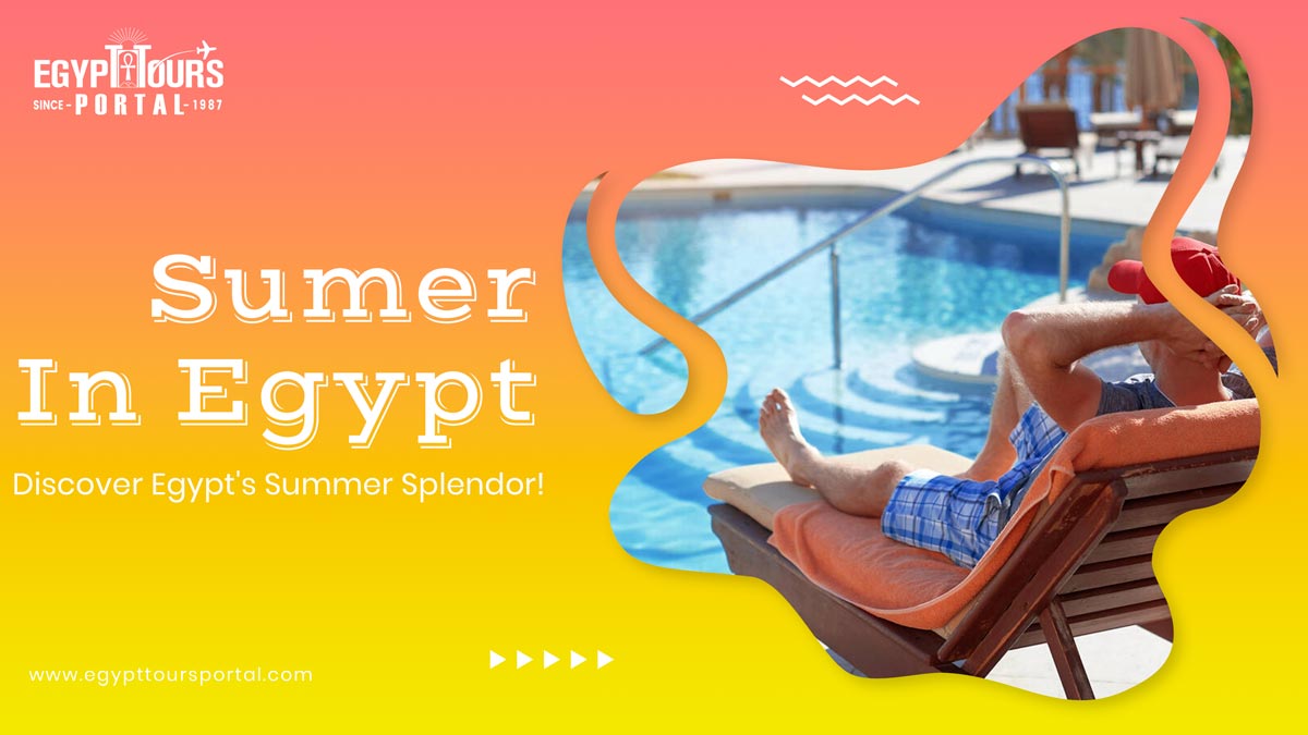 Summer in Egypt - Egypt Tours Portal