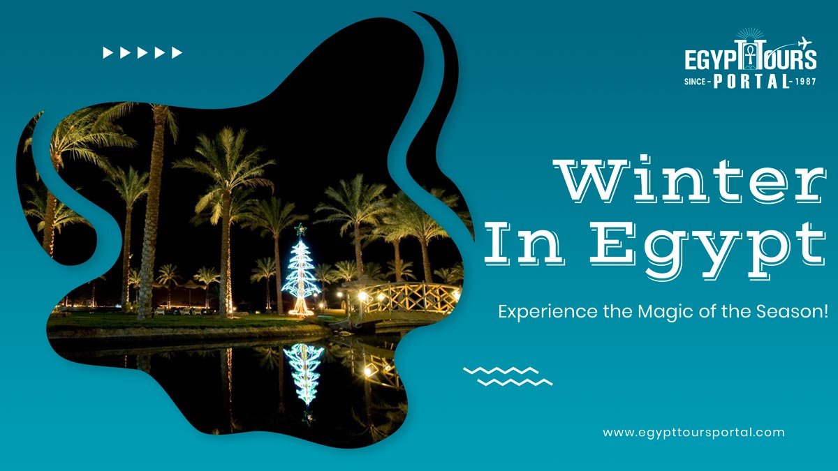 Winter Season in Egypt - Egypt Tours Portal